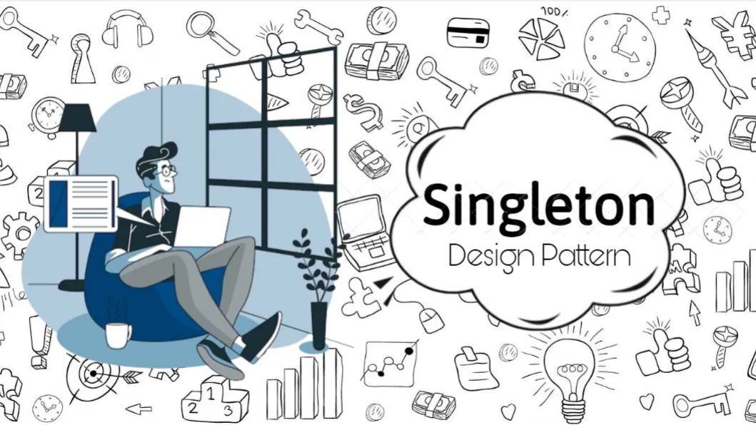 Singleton design pattern in Java: Hướng dẫn thực tế cho người mới